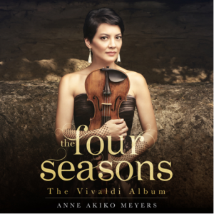 CD Review: Anne Akiko Meyers, David Lockington and the English Chamber Orchestra Perform Vivaldi’s ‘Four Seasons’