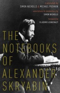 ‘The Notebooks of Alexander Skryabin’ from Oxford University Press