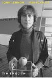 Book Review: ‘John Lennon: 1980 Playlist’ by Tim English