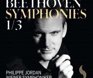 CD Review: Philippe Jordan Directs the Vienna Symphony in Beethoven’s 1st and 3rd Symphonies